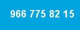 966 775 82 15